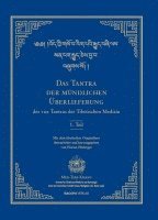 bokomslag Das Tantra der mündlichen Überlieferung der vier Tantras der Tibetischen Medizin 1. Teil.