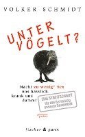 Volker Schmidt - Untervögelt?, Häftad