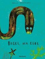 bokomslag Begel, der Egel