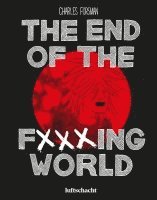 Charles Forsman - The End Of The F***ing World, Inbunden