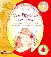 Nicole Schäufler - Vom Mädchen zur Frau - Ein märchenhaftes Bilderbuch für alle Mädchen, die ihren Körper neu entdecken, Häftad