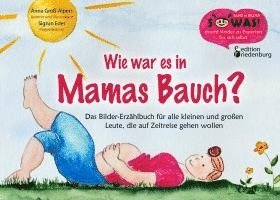 bokomslag Wie war es in Mamas Bauch?