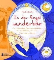 bokomslag In der Regel wunderbar - Ein zauberhafter Menstruationskalender für alle Mädchen, die ihren Körper neu entdecken