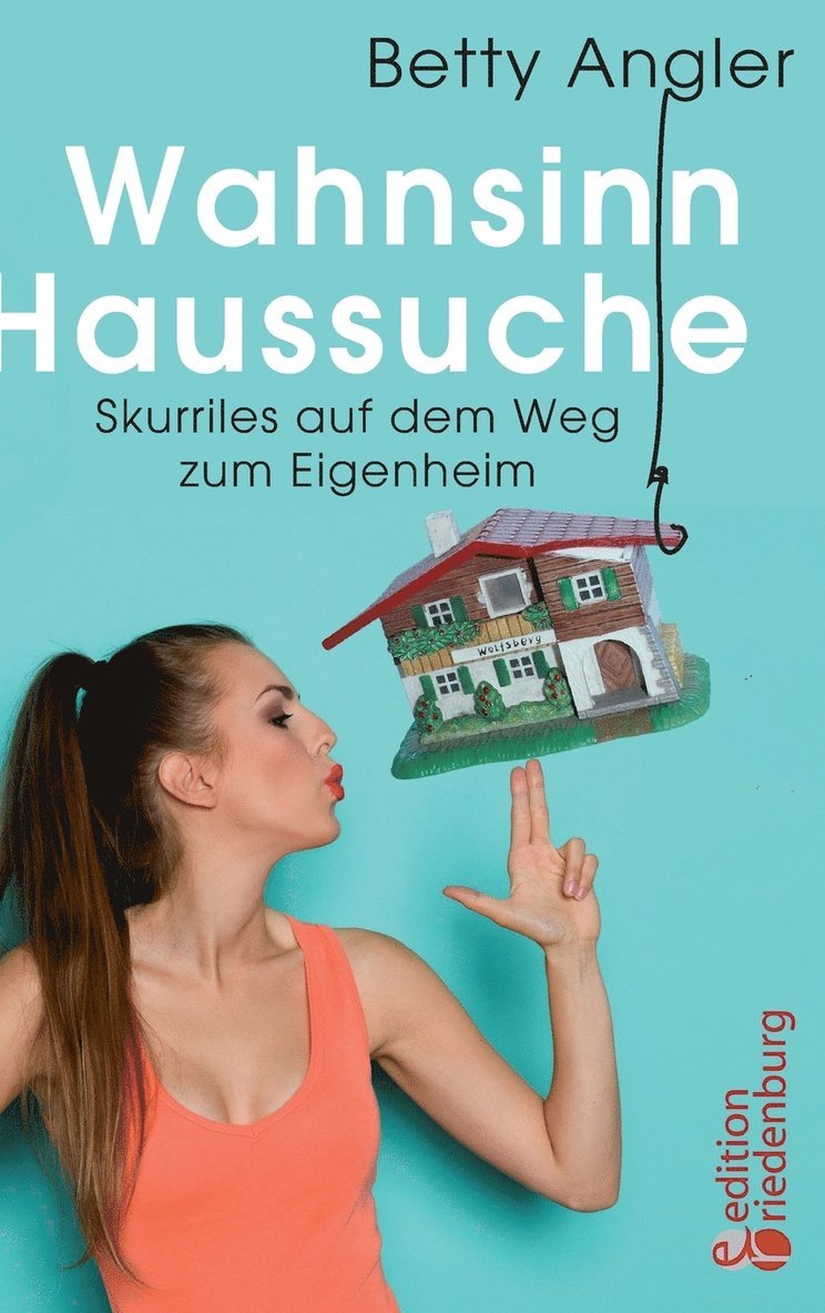 Wahnsinn Haussuche 1