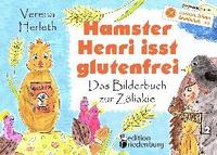 bokomslag Hamster Henri isst glutenfrei - Das Bilderbuch zur Zöliakie