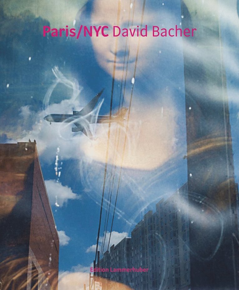 David Bacher, Carole Naggar - Paris/NYC, Inbunden
