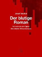 bokomslag Der blutige Roman