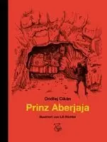 Ondrej Cikán - Prinz Aberjaja, Inbunden. Tillgänglighet: Lägg i varukorg