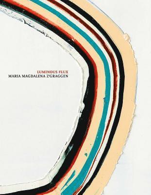 Maria Magdalena Z'Graggen: Luminous Flux 1