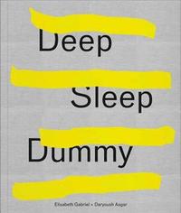 bokomslag Elisabeth Gabriel & Daryoush Asgar: Deep Sleep Dummy