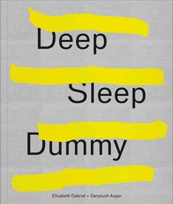 bokomslag Elisabeth Gabriel & Daryoush Asgar: Deep Sleep Dummy