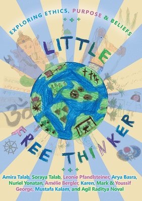Amira Talab, Soraya Talab, Leonie Pfandlsteiner, Arya Basra, Nuriel Yonatan, Amélie Bergler, Karen George, Youssif George, Mark George, Stefan Amin Talab - Little Free Thinker, Häftad