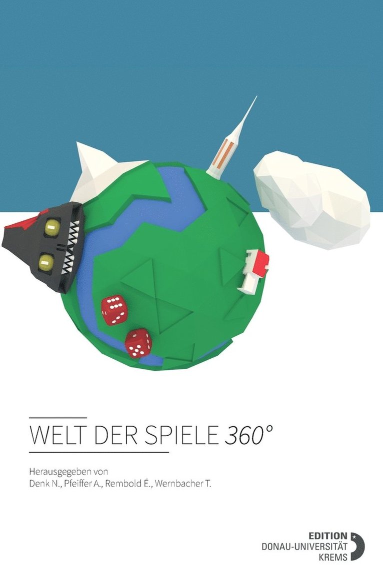 Alexander Pfeiffer, Alexander Pfeiffer, Natalie Denk, Étienne Rembold, Thomas Wernbacher - Welt der Spiele 360°, Inbunden