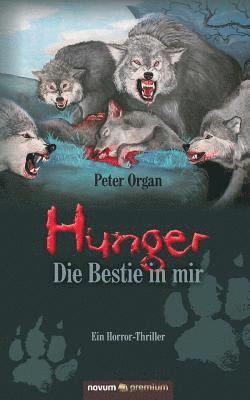 bokomslag Hunger - Die Bestie in mir: Ein Horror-Thriller