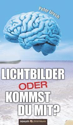 bokomslag Lichtbilder Oder Kommst Du Mit?