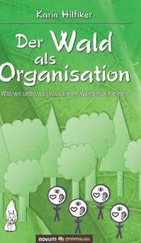 bokomslag Der Wald als Organisation