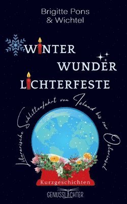 Autorengruppe Wichtel, Brigitte Pons - Winter Wunder Lichterfeste, Häftad