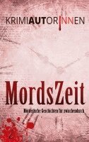 Karina Pfolz, Gudrun Lerchbaum, Guntram Zoppel, Monika Krautgartner, Petra K. Gungl, Gudrun Wieser, Raoul Biltgen, Klaudia Blasl, Wolfgang Fenz - MordsZeit 2, Häftad