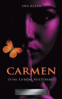 bokomslag Carmen - Zum Leben bestimmt