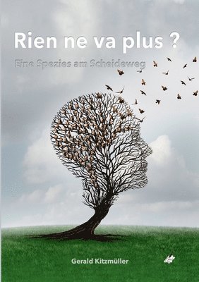Gerald Kitzmüller - Rien ne va plus? Eine Spezies auf dem Scheideweg, Häftad