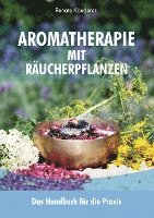 bokomslag Aromatherapie mit Räucherpflanzen