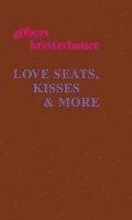 bokomslag Love Seats, Kisses & More
