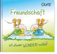 bokomslag Oups Minibuch - Freundschaft ist etwas WUNDER-volles