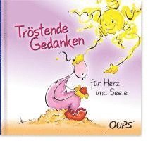 Tröstende Gedanken für Herz und Seele 1