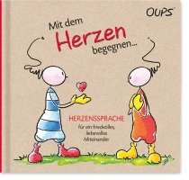 bokomslag Oups Buch - Mit dem Herzen begegnen...