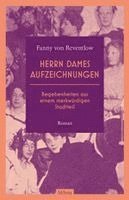 Fanny zu Reventlow - Herrn Dames Aufzeichnungen, Inbunden