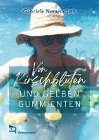 bokomslag VON KIRSCHBLÜTEN UND GELBEN GUMMIENTEN