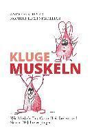Kluge Muskeln