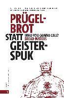 bokomslag Prügelbrot statt Geisterspuk | Who you gonna call Bread Busters?