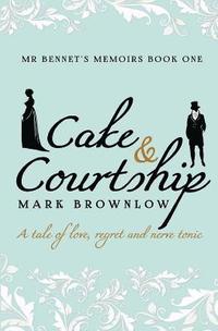 bokomslag Cake and Courtship