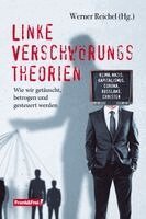 Michael Grandt, Florian Machl, Alexander Höferl, Andreas Tögel, Brückner Michael, Rudolf Peyer, Werner Reichel - Linke Verschwörungstheorien, Häftad