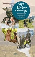 Ramona Glatzle - Mit Kindern unterwegs. Familienausflüge in Vorarlberg und Umgebung, Häftad