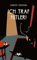 bokomslag Ich traf Hitler!