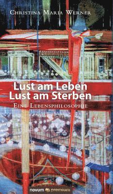 Lust am Leben - Lust am Sterben 1