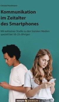 bokomslag Kommunikation im Zeitalter des Smartphones