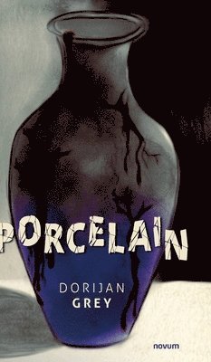 Dorijan Grey - Porcelain, Inbunden. Tillgänglighet: Lägg i varukorg