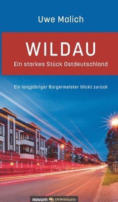 Wildau - ein starkes Stck Ostdeutschland 1