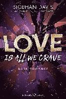 bokomslag Love Is All We Crave