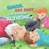 bokomslag Simon, das Baby und der Herr Alzheimer