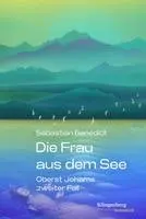 Sebastian Benedict - Die Frau aus dem See, Häftad. Tillgänglighet: Lägg i varukorg
