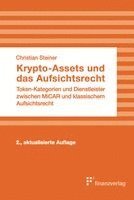 Christian Steiner - Krypto-Assets und das Aufsichtsrecht, Häftad