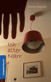 bokomslag Ich alter Narr
