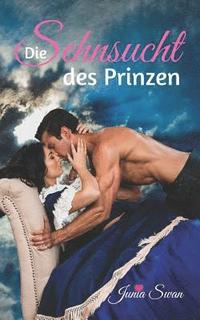 bokomslag Die Sehnsucht des Prinzen: Sammelband