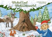 bokomslag Wichtel Emil und der Weihnachtswirbel