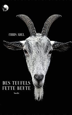 Des Teufels Fette Beute 1