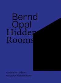 bokomslag Bernd Oppl: Hidden Rooms